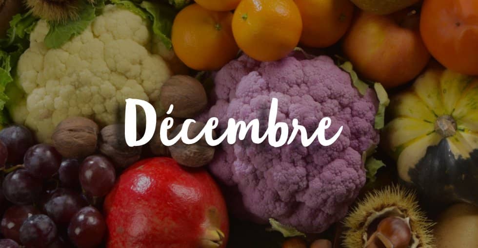 les fruits et légumes de décembre