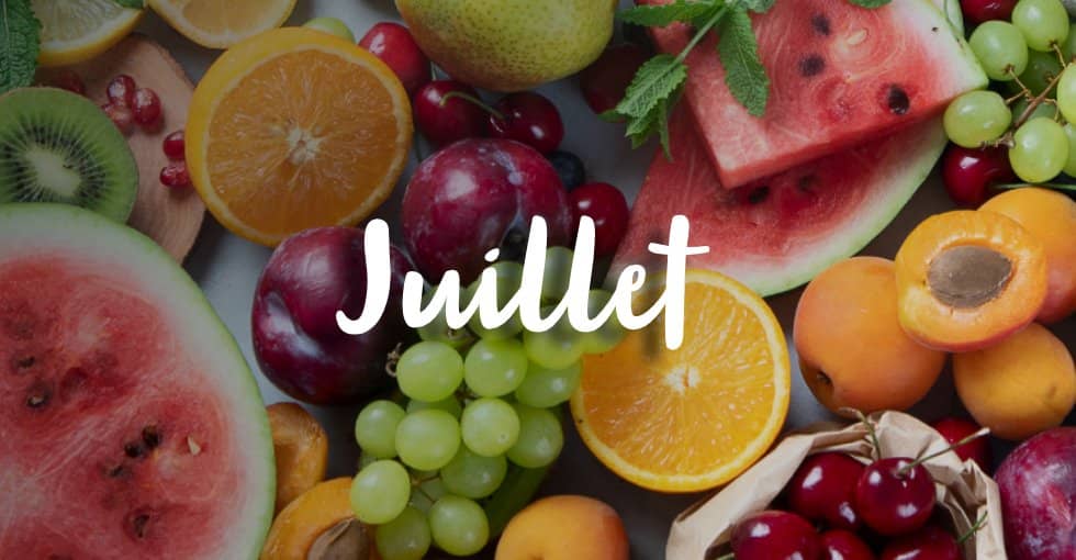 les fruits et légumes de juillet